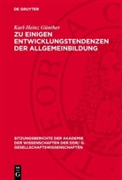 Karl-Heinz Günther - Zu einigen Entwicklungstendenzen der Allgemeinbildung