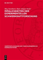 Max Steenbeck, Hans-Jürgen Treder - Möglichkeiten der experimentellen Schwerkraftforschung
