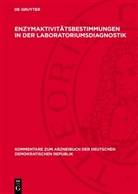 Degruyter - Enzymaktivitätsbestimmungen in der Laboratoriumsdiagnostik