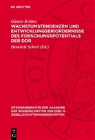 Günter Kröber, Heinrich Scheel - Wachstumstendenzen und Entwicklungseriordernisse des Forschungspotentials der DDR