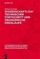 Helmut Koziolek - Wissenschaftlich-technischer Fortschritt und ökonomische Kreisläufe