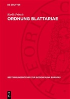 Karlis Princis - Ordnung Blattariae