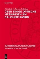 P. Görlich, H. Karras, K. Kühne - Über einige optische Messungen am Calciumfluorid