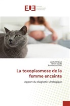 Boutheina Jemli, Wiem Kouki, Latifa Mtibaa - La toxoplasmose de la femme enceinte