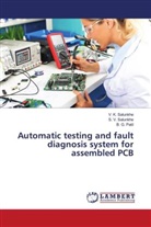 B. G. Patil, S. V. Salunkhe, V. K. Salunkhe - Automatic testing and fault diagnosis system for assembled PCB