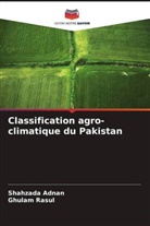Shahzada Adnan, Ghulam Rasul - Classification agro-climatique du Pakistan