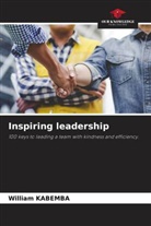 WILLIAM KABEMBA - Inspiring leadership