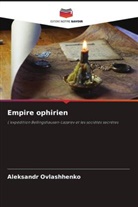 Aleksandr Ovlashhenko - Empire ophirien