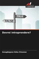 Amagbégnon Edna ZIMONSE - Dovrei intraprendere?