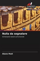Abane Madi - Nulla da segnalare