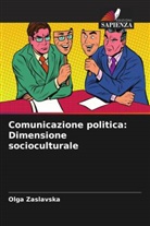 Olga Zaslavska - Comunicazione politica: Dimensione socioculturale