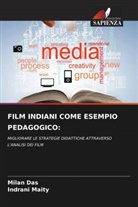 Milan Das, Indrani Maity - FILM INDIANI COME ESEMPIO PEDAGOGICO: