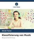 Shruti Taran - Klassifizierung von Musik
