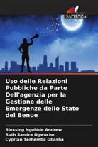 Blessing Ngohide Andrew, Cyprian Terhemba Gbasha, Ruth Sandra Ogwuche - Uso delle Relazioni Pubbliche da Parte Dell'agenzia per la Gestione delle Emergenze dello Stato del Benue