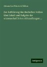 Johann Karl Friedrich Zöllner - Zur Aufklärung des deutschen Volkes über Inhalt und Aufgabe der wissenschaftlichen Abhandlungen
