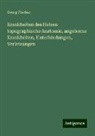 Georg Fischer - Krankheiten des Halses: topographische Anatomie, angeborne Krankheiten, Unterbindungen, Verletzungen