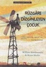 William Kamkwamba, Bryan Mealer - Rüzgari Dizginleyen Cocuk