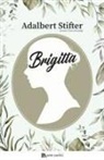 Adalbert Stifter - Brigitta