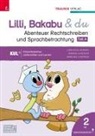 Christina Konrad, Andrea Lindtner, Marlene Lindtner - Lilli, Bakabu & du - Abenteuer Rechtschreiben und Sprachbetrachtung 2 (dreiteilig)