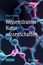 Bruno P Kremer, Bruno P. Kremer - Wissenstrainer Naturwissenschaften