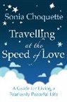 Sonia Choquette, Choquette Sonia - Travelling at the Speed of Love