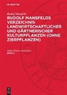 Rudolf Mansfeld, Jürgen Schultze-Motel - Rudolf Mansfeld: Rudolf Mansfelds Verzeichnis landwirtschaftlicher und gärtnerischer Kulturpflanzen (ohne Zierpflanzen) - Band 2: Rudolf Mansfeld: Rudolf Mansfelds Verzeichnis landwirtschaftlicher und gärtnerischer Kulturpflanzen (ohne Zierpflanzen). Band 2
