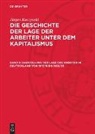 Jürgen Kuczynski - Jürgen Kuczynski: Die Geschichte der Lage der Arbeiter unter dem Kapitalismus. Die Geschichte der Lage der Arbeiter in Deutschland von 1789 bis zur Gegenwart - Teil 1. Band 5: Darstellung der Lage der Arbeiter in Deutschland von 1917/18 bis 1932/33