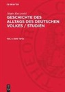 Jürgen Kuczynski - Jürgen Kuczynski: Geschichte des Alltags des deutschen Volkes / Studien - Teil 3: 1810-1870