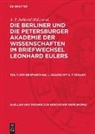P. Hoffmann, A. P. Ju¿kevi¿, A. P. Juskevic, A. P. Juškevič, E. Winter - Die Berliner und die Petersburger Akademie der Wissenschaften im Briefwechsel Leonhard Eulers - Teil 1: Der Briefwechsel L. Eulers mit G. F. Müller