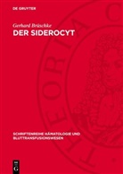Gerhard Brüschke - Der Siderocyt