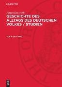 Jürgen Kuczynski - Jürgen Kuczynski: Geschichte des Alltags des deutschen Volkes / Studien - Teil 4: 1871-1918
