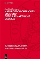 Joachim Herrmann - Naturgeschichtliches Erbe und gesellschaftliche Gesetze
