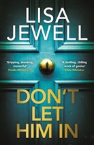 Lisa Jewell, Jewell Lisa - Don't Let Him In