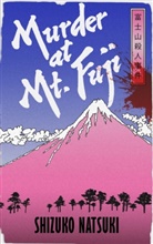 Shizuko Natsuki - Murder at Mount Fuji
