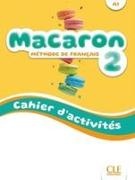 Adrian Cabrera, Adrien Payet, Rubio Perez - Macaron 2 : méthode de français, A1 : cahier d'activités