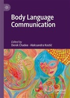 Derek Chadee, Kostic, Aleksandra Kostic, Aleksandra Kostić - Body Language Communication