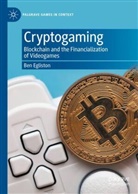 Ben Egliston - Cryptogaming