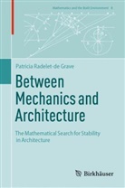 Patricia Radelet-de Grave - Between Mechanics and Architecture