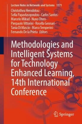 Fernando De la Prieta, Tania Di Mascio, Rosella Gennari, Christothea Herodotou, Marcelo Milrad, Nuno Otero... - Methodologies and Intelligent Systems for Technology Enhanced Learning, 14th International Conference