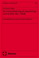 Kira-Therese Teigeler - Die Instandhaltung als Bauvertrag nach § 650a Abs. 2 BGB