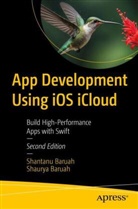 Shantanu Baruah, Shaurya Baruah - App Development Using iOS iCloud