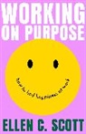 Ellen Scott - Working on Purpose