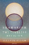 Manvir Singh - Shamanism
