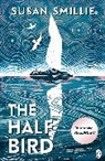 Susan Smillie - The Half Bird