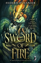 Federico Ivanier - Sword of Fire