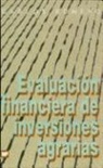 Carlos Romero, Carlos Romero Rey - Evaluación financiera de inversiones agrarias