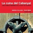 Felip Bens, Felip Bens i Carrión, Marisa Villalba Gallart - La cuina del Cabanyal : i dels pobles mariners de la ciutat de València