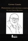 Carmen Castelo Blanco - Periodismo con sentido común : el caso García Martínez