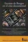 Miguel Ángel Moreno Gallo - Escenas de Burgos en el cine documental