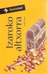 Iñaki Friera Urbistondo, Iñaki Zubeldia - Izaroko altxorra